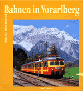 Bahnen in Vorarlberg Band III.
