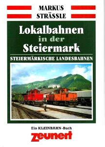 Markus Strässle Lokalbahnen in der Steiermark1